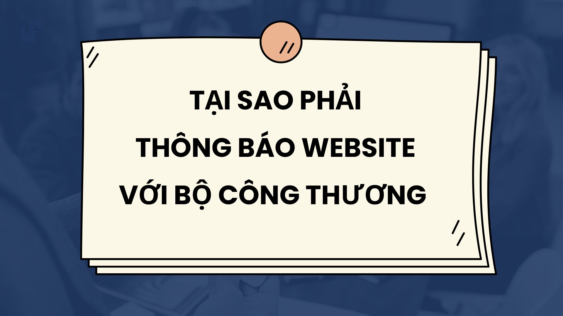 tai-sao-phai-thong-bao-website-voi-bo-cong-thuong